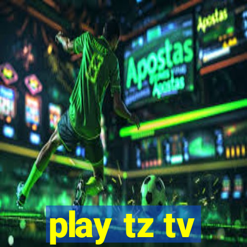 play tz tv